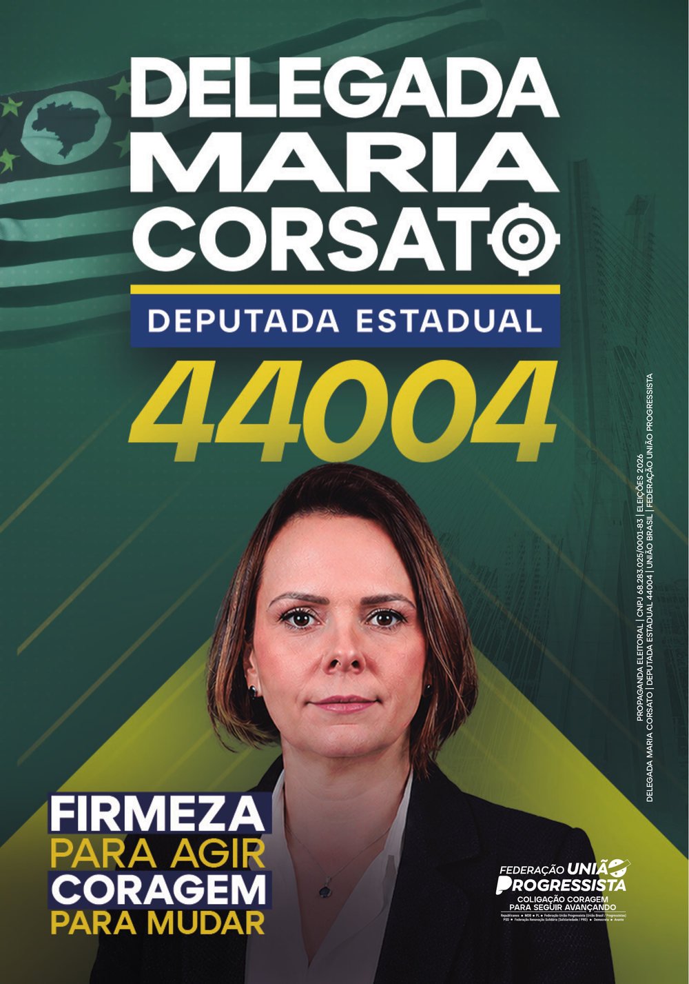 Delegada Maria Corsato, deputada estadual 44004 - Firmeza para agir, coragem para mudar